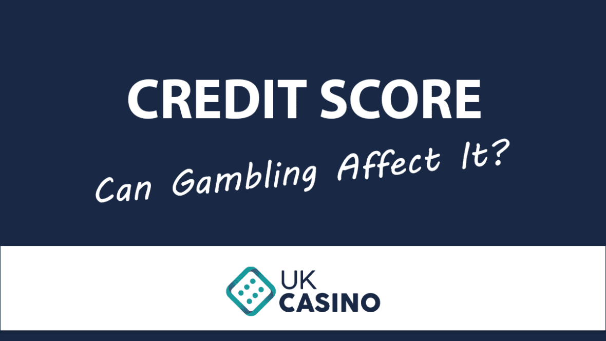 can-gambling-affect-your-credit-score