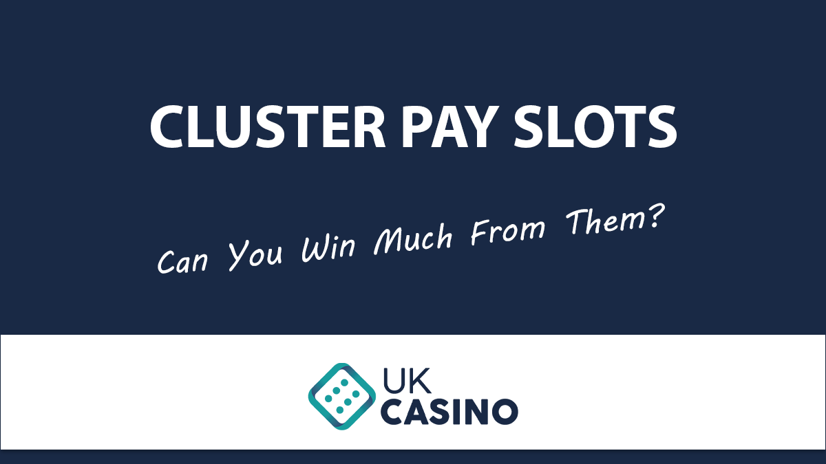 can-a-player-win-much-from-cluster-pay-slots