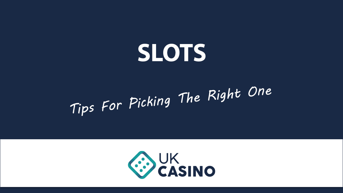 tips-for-picking-the-right-slot